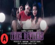 Teen Deviyan (2021) Nuefliks Originals Hindi Hot Short Film Full HD Full Nude and Maza from hindi full sex film wap porn and sex xxxxxस्कूल में कामुक हुई 16 साल की लड़की पेशाब का बहाना बनाकर teacher से तुड़वाई सील स्